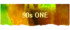 90s ONE