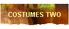 COSTUMES TWO