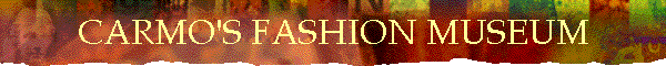 CARMO'S FASHION MUSEUM